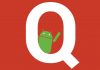 Android Q çıkmadan Root edildi!