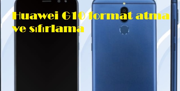 Huawei G10 Format Atma